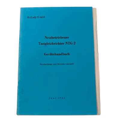 Netzbetriebener Tastgleichrichter NTG 2 Grätehandbuch